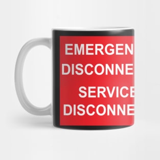 Emergency Disconnect, Service Disconnect Label Mug